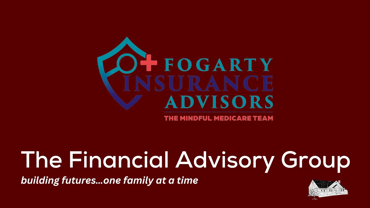 The Basics of Medicare with Fogarty Insurance Advisors